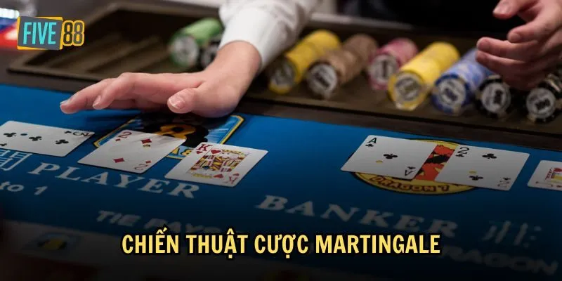 Chiến thuật Martingale trong Baccarat